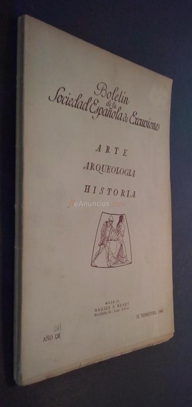Boletín de la Sociedad Española de Excursiones. Arte, Arqueología, Historia. Año LII (en realidad año LVI. III Trimestre 1948