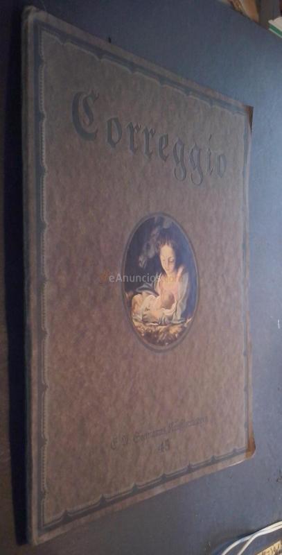 Corregio: Acht Wiedergaben seiner Werke in den Farben der Originale, mit einer Einführung