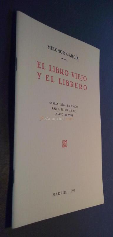 El libro viejo y el librero. Charla leída en Unión Radio, el día 28 de marzo de 1936