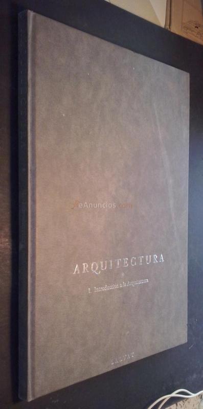 El gran arte en la arquitectura. Volumen I: Introducción a la arquitectura