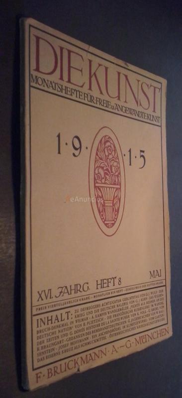 Die Kunst Monatshefte für Freie und Angewandte Kunst. 1915. XVI. Jahrg. Heft 8. Mai