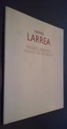 Rafael Larrea. Paisajes urbanos para el fin de siglo. Febrero 1994. Ayuntamiento de Madrid