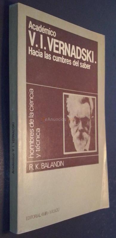 Académico V. I. Vernadski. Hacia las cumbres del saber