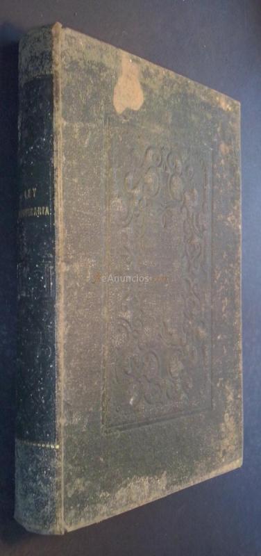 Ley hipotecaria, Reglamento general para su ejecución e instrucción sobre la manera de redactar los instrumentos públicos sujetos a registro. Edición oficial