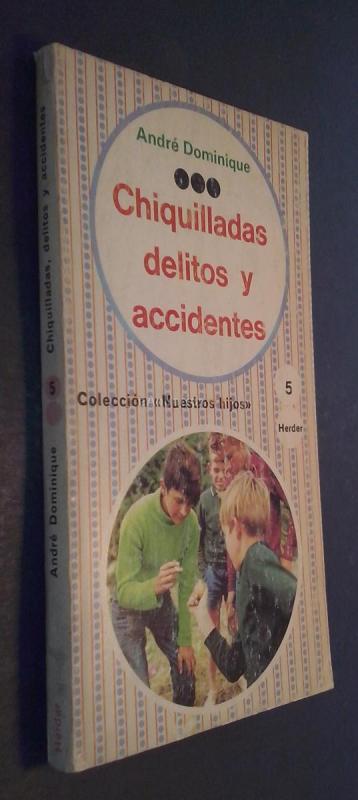 Chiquilladas, delitos y accidentes