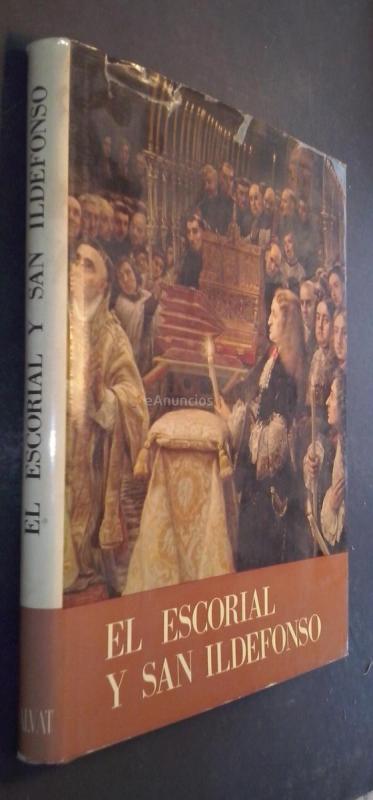El Escorial y San Ildefonso