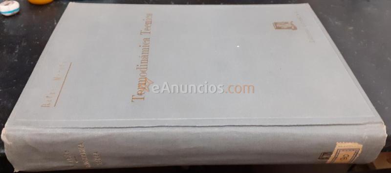 Termodinámica técnica. Aplicación al cálculo y ensayo de los generadores y motores de embolo