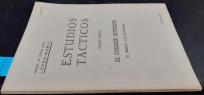 Estudios tácticos. Tomo XXXIII: El combate defensivo. El Mando. Los Servicios. Febrero 1946