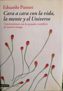 Libro cara a cara con la vida, la mente y el universo