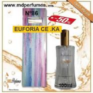 Oferta Perfume mujer EUFORIA CE .KA N86 Alta Gama 100m