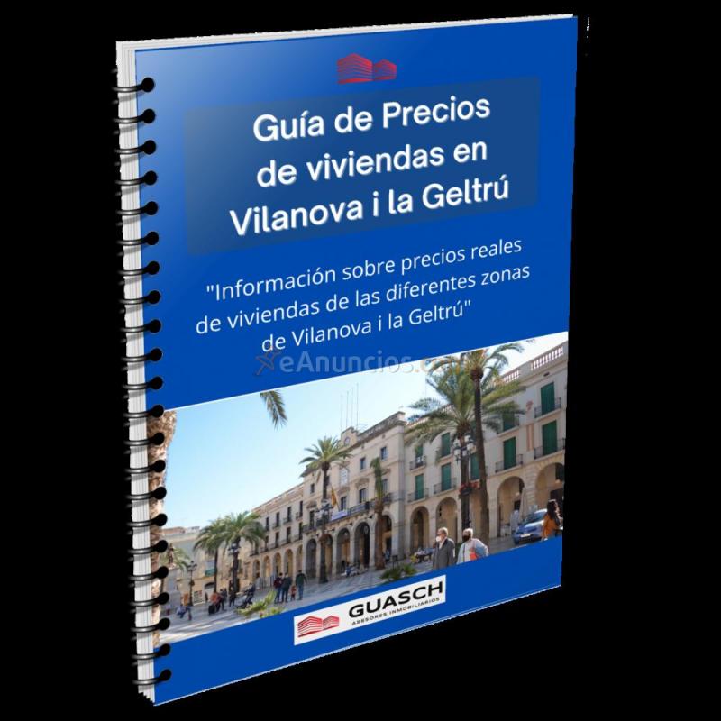 Guia de precios inmobiliarios de vilanova i la geltrú